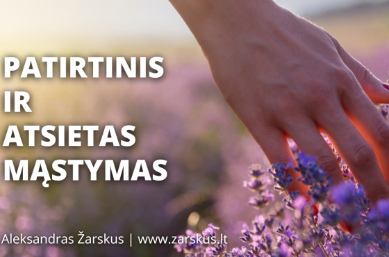 Patirtinis ir atsietas mąstymas