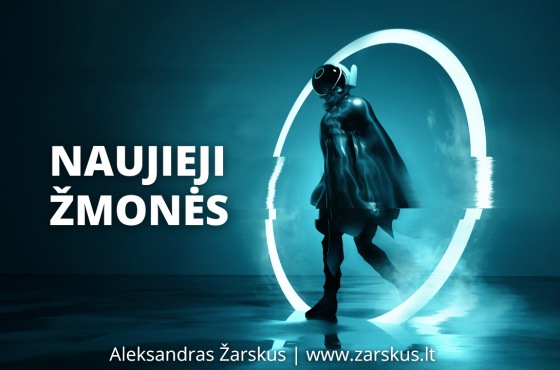 Naujieji žmonės – Aleksandras Žarskus