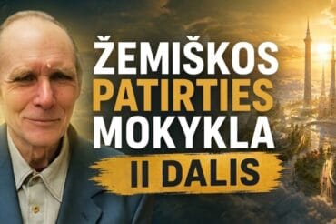 Žemiškos patirties mokykla. II dalis