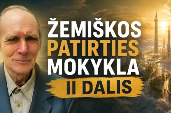 Žemiškos patirties mokykla. II dalis